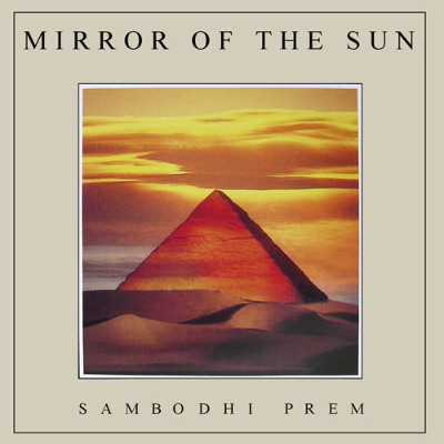 Album cover of 'Mirror of the Sun' by Sambodhi Prem